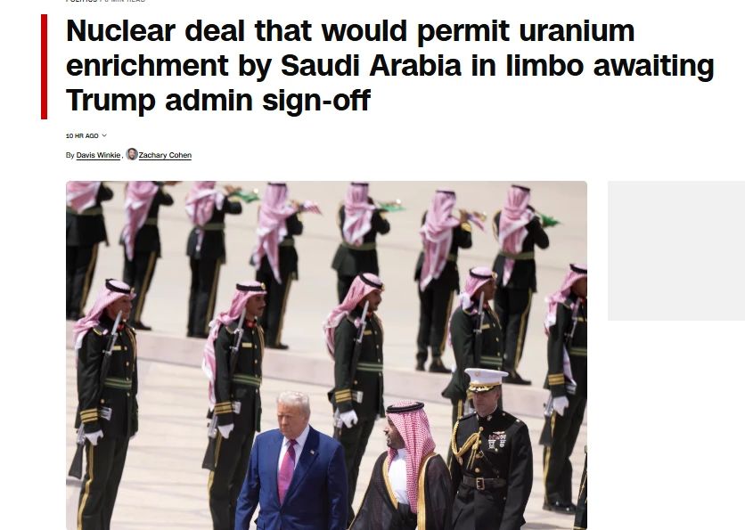 CNN: Администрация Трампа достигла предварительного соглашения, которое позволит Саудовской Аравии обогащать уран в обход международных механизмов контроля, призванных не допустить распространения ядерного оружия